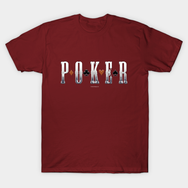 Poker Poker TShirt TeePublic